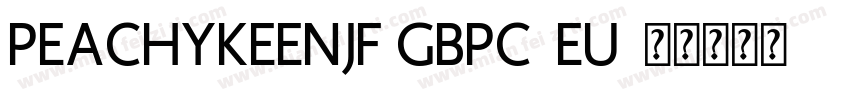 PeachyKeenJF GBpc-EU字体转换